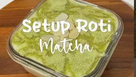 Setup Roti Matcha